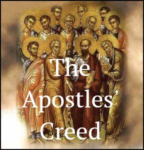 You are currently viewing The Apostles’ Creed – January 10th, 2021