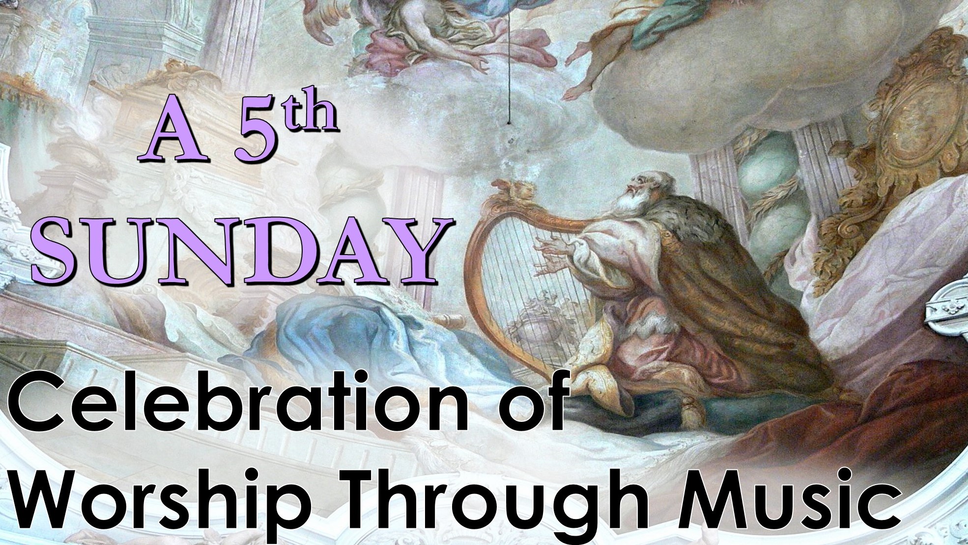 You are currently viewing A “5th Sunday” Celebration of Worship Through Music – August 1st