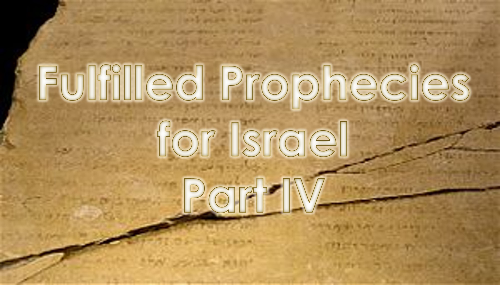 You are currently viewing Fulfilled Prophecies for Israel – Part IV – August 11th