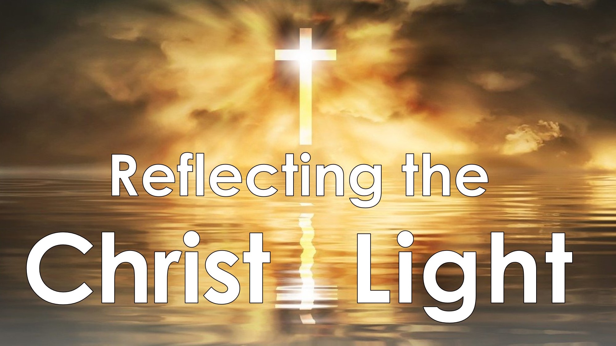 You are currently viewing Reflecting the Christ Light – September 19th