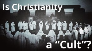 Read more about the article Is Christianity a “Cult”? – October 31st