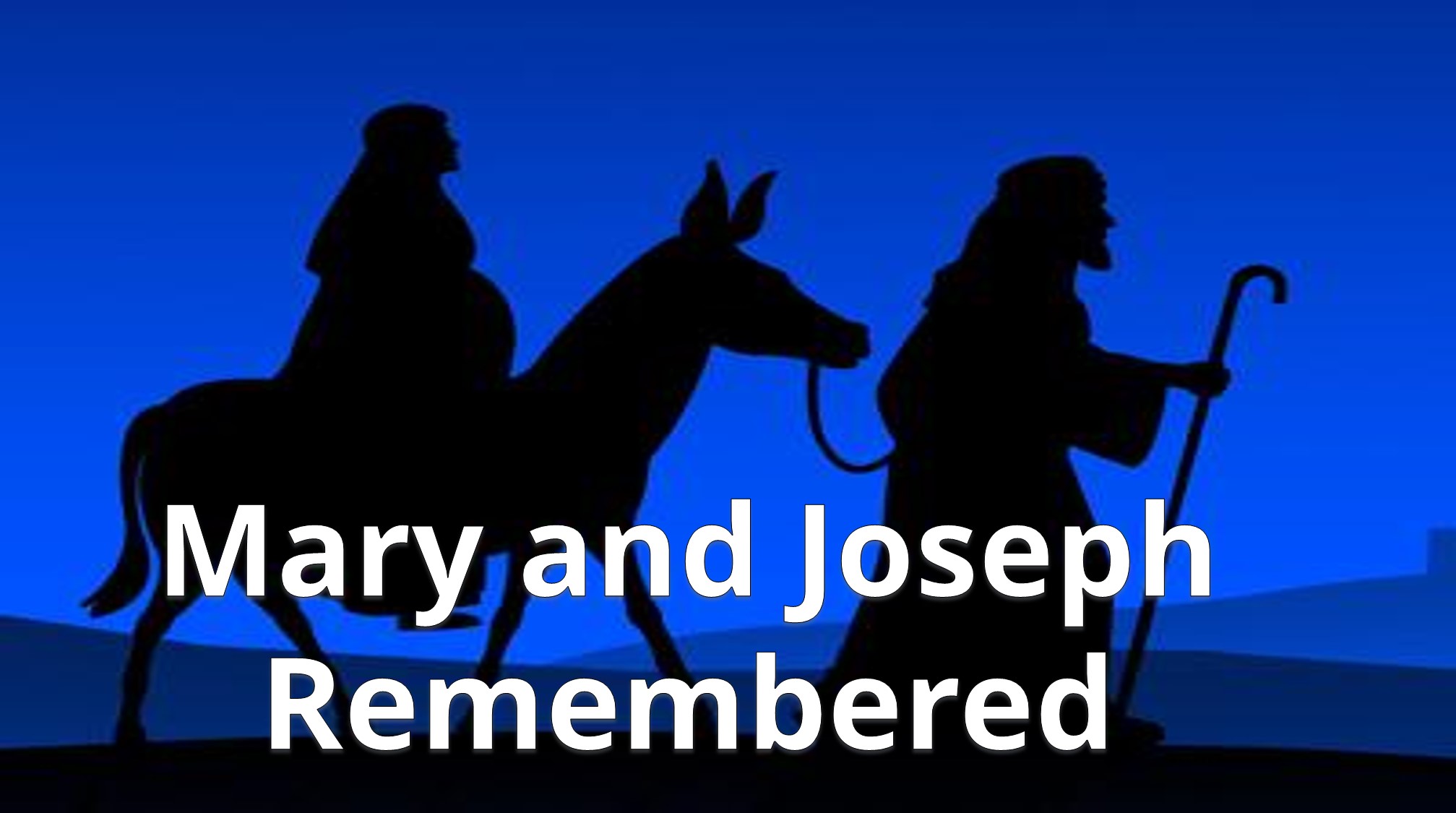 You are currently viewing Mary and Joseph Remembered – December 19th