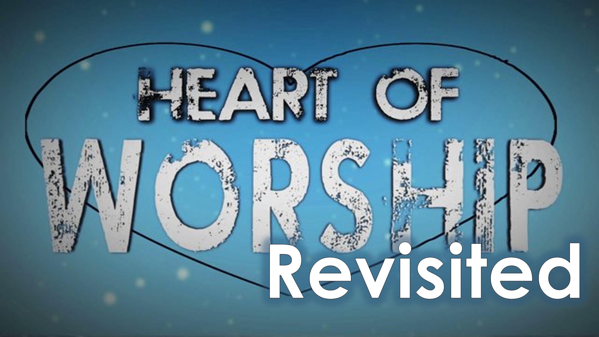 You are currently viewing The Heart of Worship Revisited – March 20th