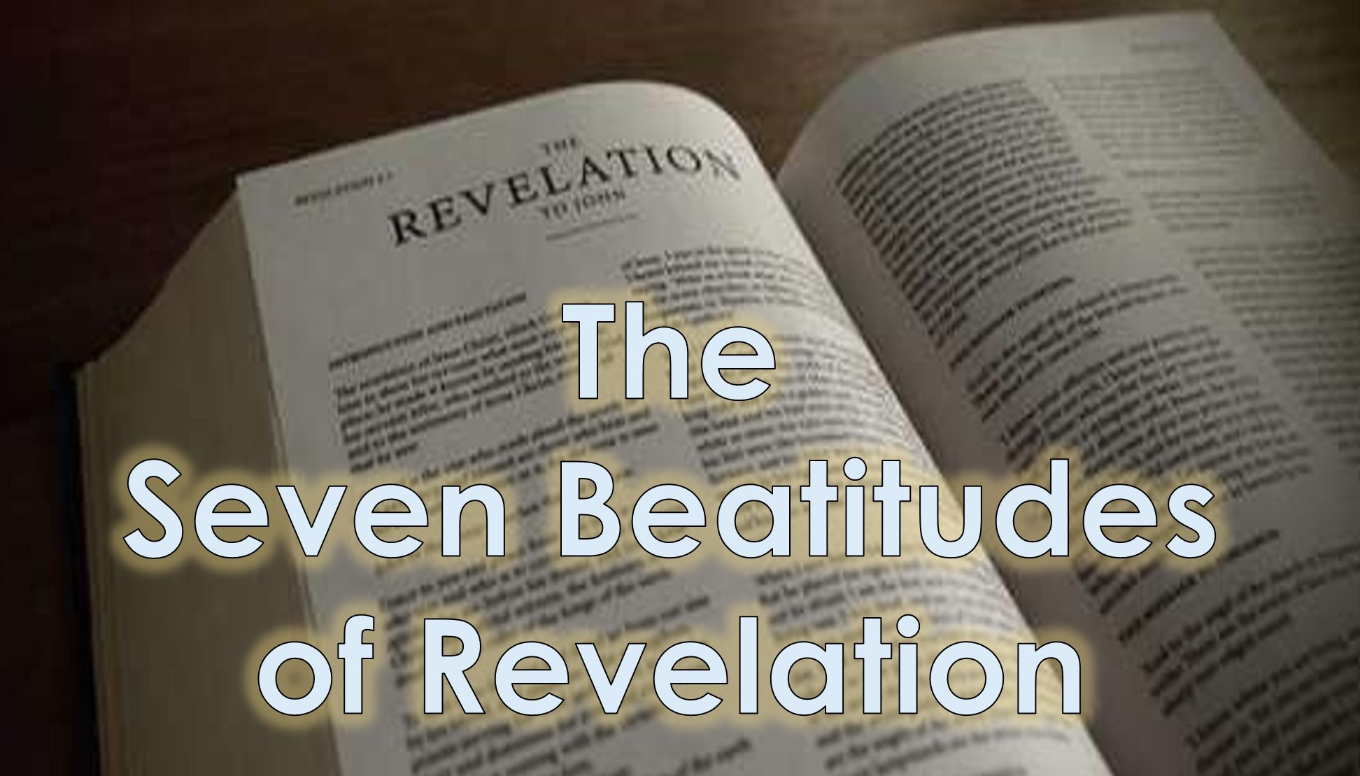 You are currently viewing The Seven Beatitudes of Revelation – June 12th