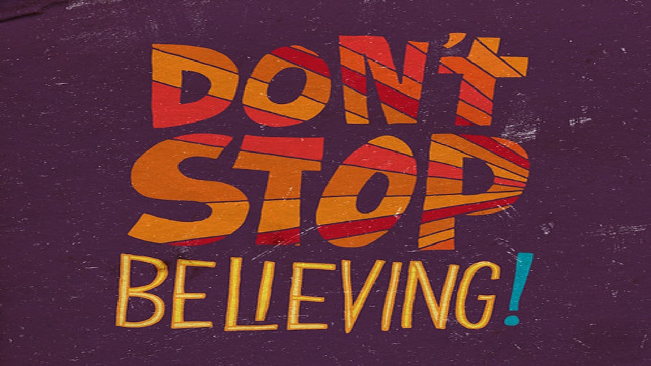 You are currently viewing Don’t Stop Believing – December 4th