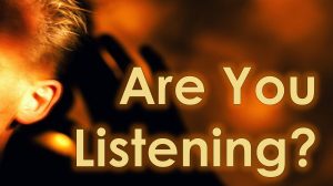 Read more about the article Are You Listening? – November 26th