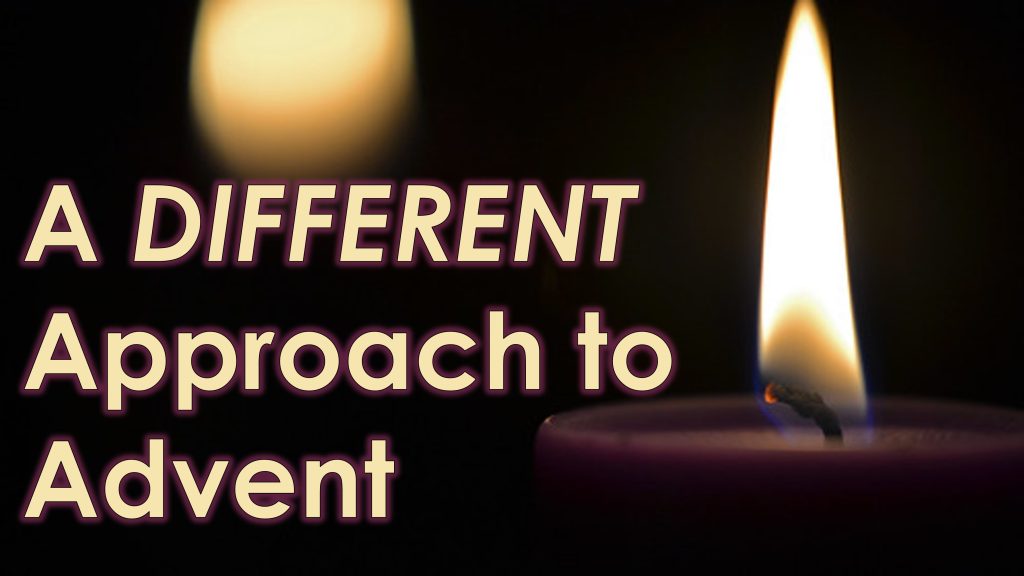 A DIFFERENT Approach to Advent - December 3rd