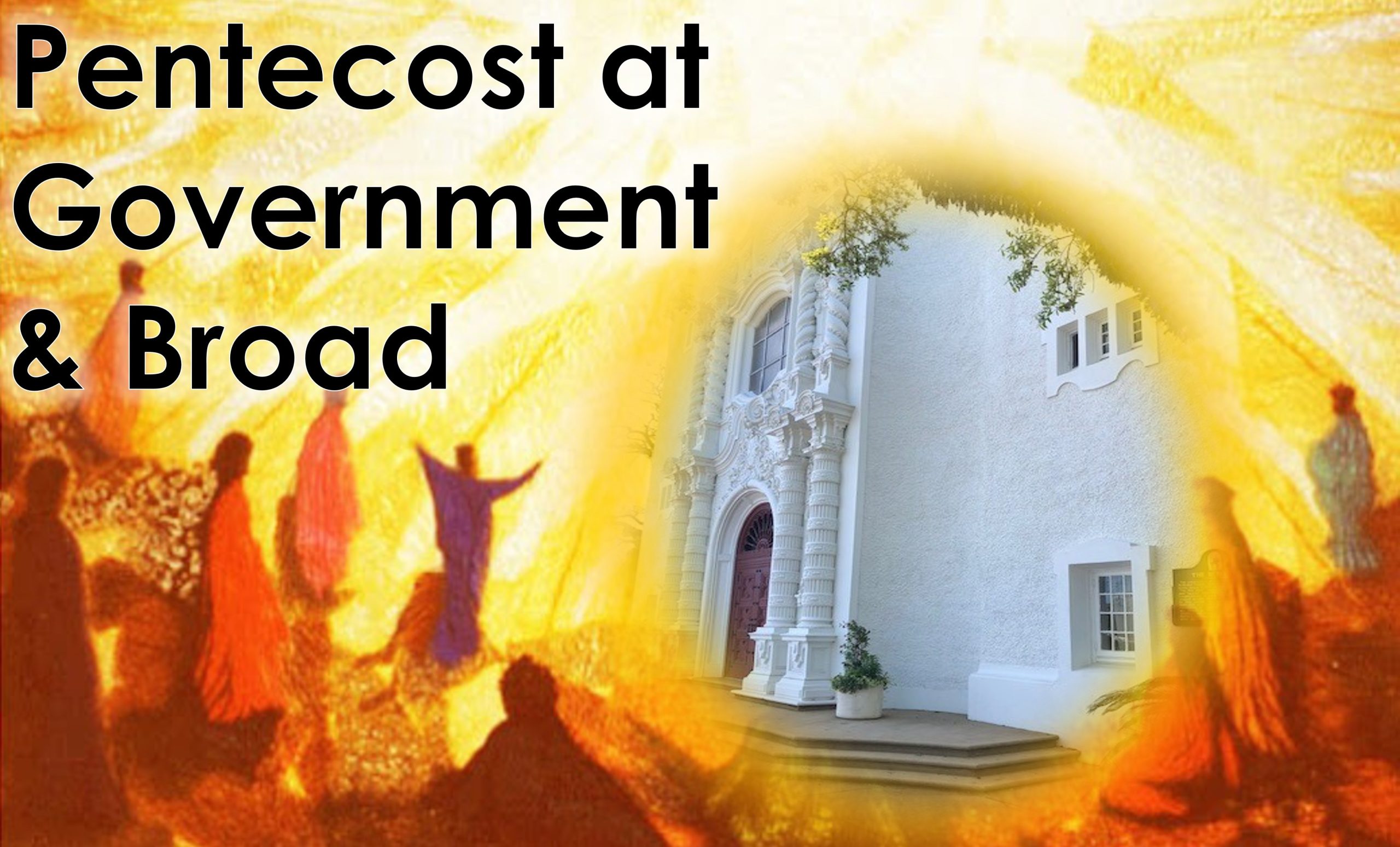 You are currently viewing Pentecost at Government & Broad – June 8th